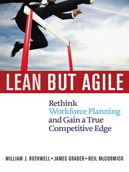 Title details for Lean but Agile by William Rothwell - Available